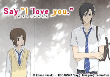Say I Love You - Otakus & Anime & Manga Lovers